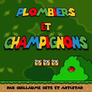 Plombiers et Champignons