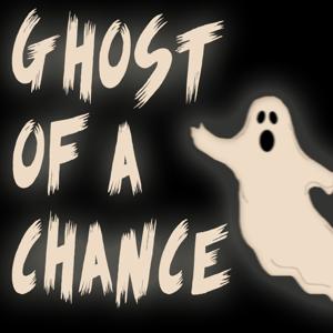 Ghost of a Chance