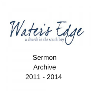 Water's Edge: 2011 - 2014