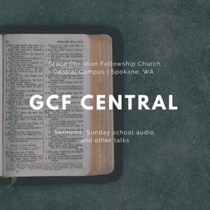 GCF Central Sermons & Sunday School