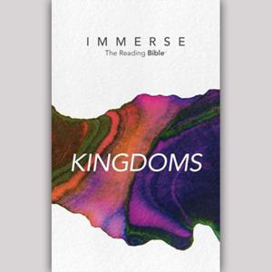 Immerse: Kingdoms – 8 Week Bible Reading Experience