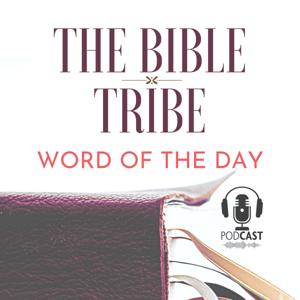 The Bible Tribe Podcast