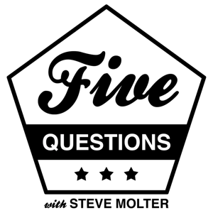 Five Questions with Steve Molter