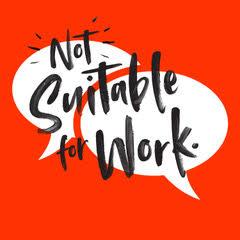 Not Suitable for Work Podcast