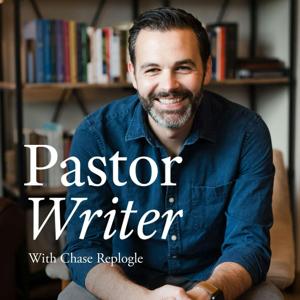 Pastor Writer: Conversations on Reading, Writing, and the Christian Life by Chase Replogle