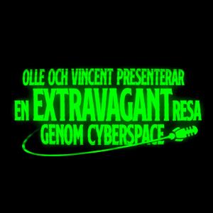 En Extravagant Resa Genom Cyberspace