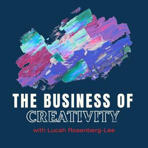 The Business of Creativity