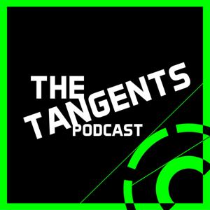 #TheTangentsPodcast