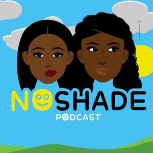 NoShade Podcast by W!ZARD Studios