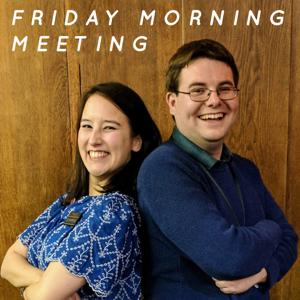Friday Morning Meeting