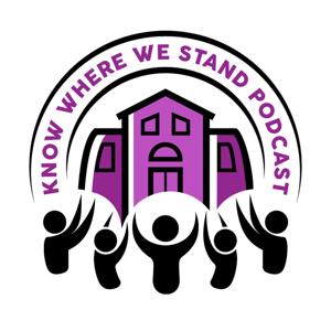 Know where we stand - Podcast