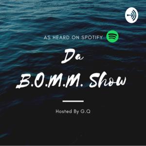 The B.O.M.M. Show