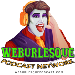 WEBurlesque Podcast Network