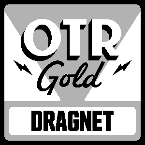 Dragnet | Old Time Radio by OTR Gold