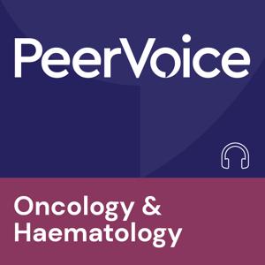 PeerVoice Oncology & Haematology Audio by PeerVoice