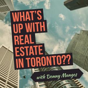 What's Up with Real Estate in Toronto??