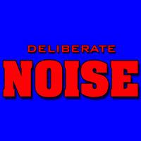 Deliberate Noise Network