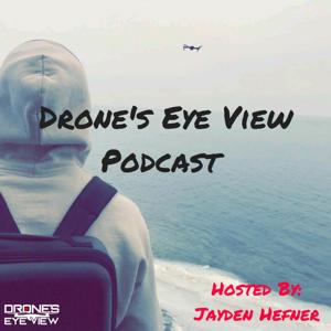 Drone's Eye View Podcast