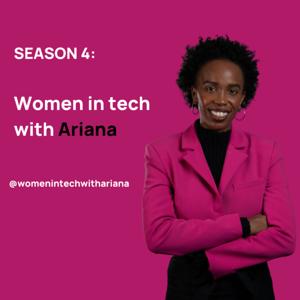 Women in TECH with Ariana