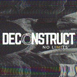 Deconstruct: No Limits'