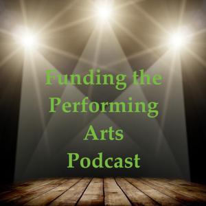 FundingThePerformingArtsPodcast