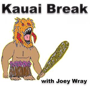 Kauai Break Podcast