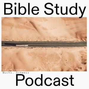 Bible Study Podcast GRACE. Church Buchs