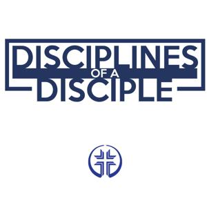 Disciplines of a Disciple