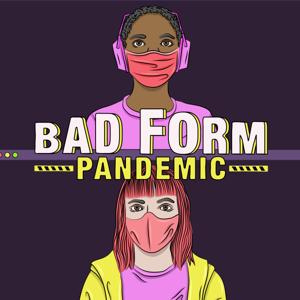 BAD FORM the podcast