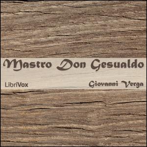 Mastro don Gesualdo by Giovanni Verga (1840 - 1922)