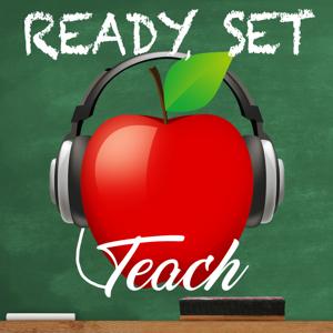 Ready Set Teach  » Podcast