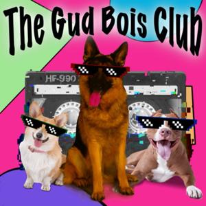 The Gud Bois Club