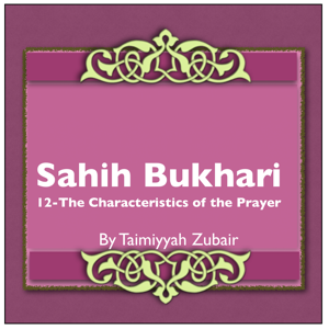 Sahih Bukhari The Book Of The Characteristics Of The Prayer