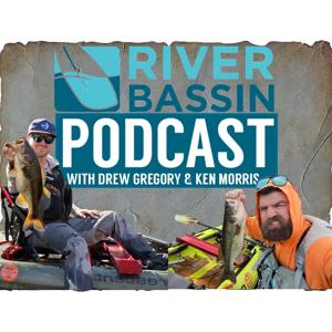 The River Bassin Podcast