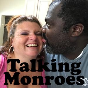 Talking Monroes