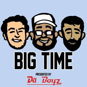 Big Time - Presented By Da Boyz