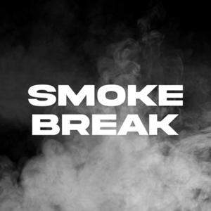 Smoke Break 🔥
