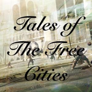 Tales of the Free Cities by Tales of the Free Cities