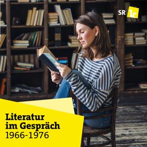 Literatur im Gespräch 1966 - 1976