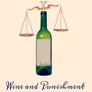 Wine and Punishment