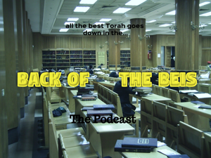 Back of the Beis Podcast