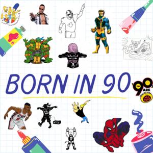 Born in 90