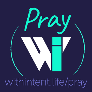 Pray With Intent