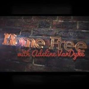 Home Free with Adeline Vandyke