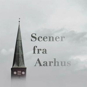 Scener fra Aarhus