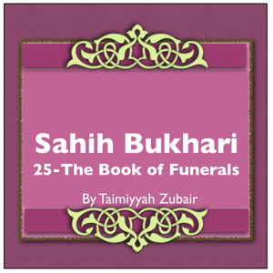 Sahih Bukhari The Book Of Funerals