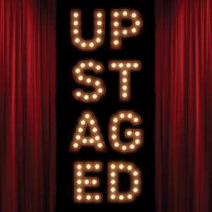 Upstaged