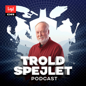 Troldspejlet - podcast by DR