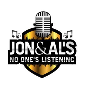 Jon & Al's No One's Listening