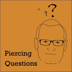 Piercing Questions